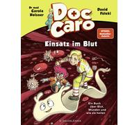 Dr. med. Carola Doc Caro - Einsatz im Blut: Ein Buch über Blu (Copertina rigida)