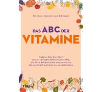 Dr. med. Caroli Das ABC der Vitamine: Nutzen Sie die Kraft der wicht (Tascabile)