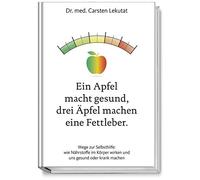 Dr. med. Carste Ein Apfel macht gesund, drei Äpfel machen ein (Copertina rigida)