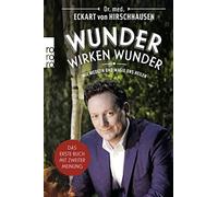 Dr. med. Eckart von Hirschhausen Jö Wunder wirken Wunder: Wie Mediz (Tascabile)