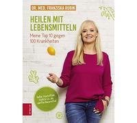 Dr. med. Franzi Heilen mit Lebensmitteln: Meine Top 10 gegen (Copertina rigida)