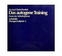 Dr. med. Gisela Eberlein - Das Autogene Training Übungsschallplatte 2 (Praxis der Selbsthypnose - Schlafhilfe) [Vinile LP record]