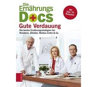 Dr. med. Jörn K Die Ernährungs-Docs - Gute Verdauung: Die bes (Copertina rigida)