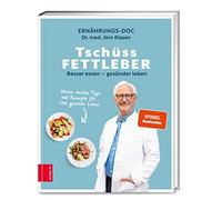Dr. med. Jörn Kl Tschüss Fettleber: Besser essen - gesünder l (Copertina rigida)