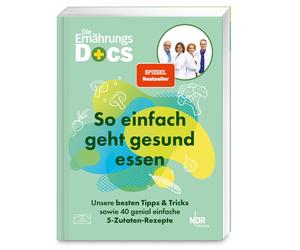 Dr. med. Matthi Die Ernährungs-Docs - So einfach geht gesund essen: (Tascabile)
