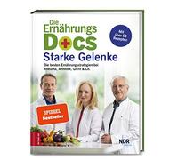 Dr. med. Matthi Die Ernährungs-Docs - Starke Gelenke: Die bes (Copertina rigida)