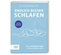 Dr. med. Michae Endlich besser schlafen: Schnelle und effektive Selb (Tascabile)