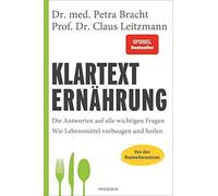 Dr. med. Petra Klartext Ernährung: Die Antworten auf alle wi (Copertina rigida)