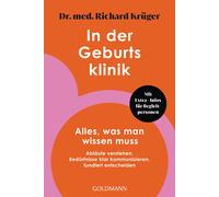 Dr. med. Richar In der Geburtsklinik: Alles, was man wissen muss - A (Tascabile)