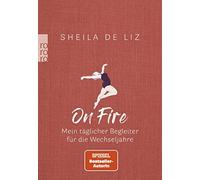Dr. med. Sheila de L On Fire: Mein täglicher Begleiter für d (Copertina rigida)