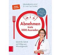 Dr. med. Silja Abnehmen trotz 1000 Ausreden: Schritt für Sch (Copertina rigida)