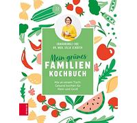Dr. med. Silja Mein grünes Familienkochbuch: Alle an einem T (Copertina rigida)
