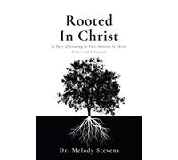 Dr. Melody Stevens Rooted in Christ (Tascabile)