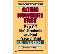 Dr. Melvyn Kinder Going Nowhere Fast (Tascabile)