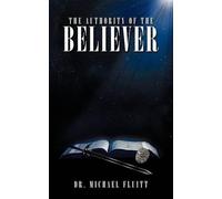 Dr. Michael Fluitt The Authority of the Believer (Tascabile)