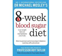 Dr Michael Mosley Michael Mosley's 8 Week Blood Sugar Diet (Tascabile)