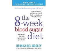 Dr Michael Mosley The 8-W lood Sugar Diet (Tascabile) Fast 800 series