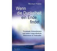 Dr. Michael Nah Wenn die Dunkelheit ein Ende findet: Terminal (Copertina rigida)