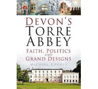 Dr Michael Rhodes Devon's Torre Abbey (Copertina rigida)