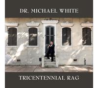 White, Michael - TRICENTENNIAL RAG