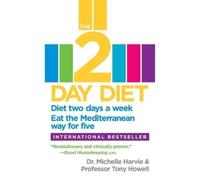 Dr. Michelle Harvie Tony Howell The 2-Day Diet (Tascabile)