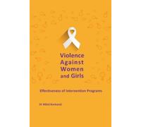 Dr Milos Kankar Violence Against Women and Girls: Effectiveness of I (Tascabile)
