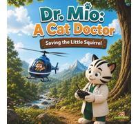 Dr. Mio: A Cat Doctor - Saving the Little Squirrel