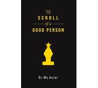 Dr. Mo Axier The Scroll of a Good Person (Copertina rigida)
