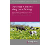Dr David Rose Advances in Organic Dairy Cattle Farming (Copertina rigida)