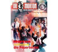 Dr. Morton Nr. 142: Morton verbrennt die Feuerteufel