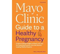 Dr. Myra J. Wick M.D., Ph.D Mayo Clinic Guide to a Healthy Pregnanc (Tascabile)
