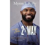 Dr. Myron L. Rolle The 2% Way (Copertina rigida)