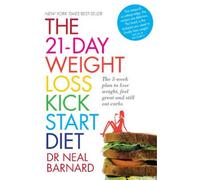 Dr Neal Barnard The 21-Day Weight Loss Kickstart (Tascabile)