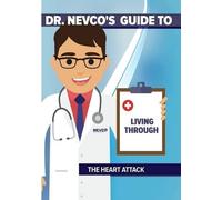 Dr. Nevco's Guide To Living Through The Heart Attack (DVD)