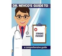 Dr. Nevco's Guide To Stroke Patient: A Comprehensive Guide (DVD)