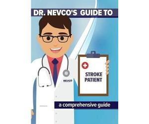 Dr. Nevco's Guide To Stroke Patient: A Comprehensive Guide (DVD)