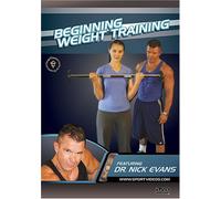 Dr.Nick Evans - Beginning Weight Training