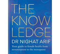 Dr Nighat Arif The Knowledge (Copertina rigida)