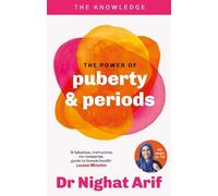 Dr Nighat Arif The Power of Puberty & Periods (Tascabile) Knowledge