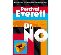 Dr. No: by Percival Everett