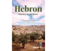 Dr Noam Arnon Hebron: A Visitors Guide (Tascabile)