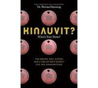 Dr. Norma Dunning Kinauvit? (Copertina rigida)