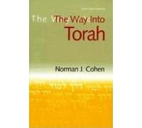 Dr. Norman J. Cohen The Way into Torah (Tascabile)