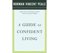 Dr. Norman Vincent Peale A Guide to Confident Living (Tascabile)