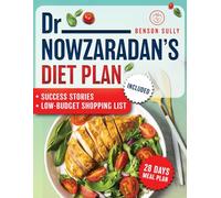 Dr. Nowzaradan’s Diet Plan: How to Rapid Weight Loss without efforts with Dr. Now’s 1200-Calorie Diet. Low-Budget Recipes | 28-Day Meal Plan
