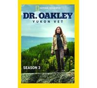 Dr. Oakley, Yukon Vet Season 3 (DVD) Michelle Oakley Zac Fine