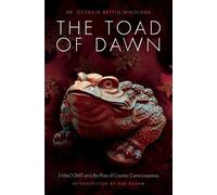 Dr. Octavio Rettig Hinojosa Razam The Toad of Dawn (Tascabile)
