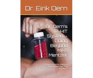 Dr. Oern’s R-HIT System - Going Beyond Mike Mentzer: A Training System for Advanced Senior Athletes with Poor Restitution
