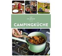 Dr. Oetker Verl Campingküche: Da kommt Urlaubs-Feeling auf: Ü (Copertina rigida)