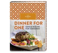 Dr. Oetker Verl Dinner for one: Single-Küche für Senioren - I (Copertina rigida)